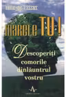 Marele TU! Descoperiti comorile dinlauntrul vostru