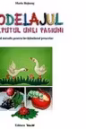Modelajul, inceputul unei pasiuni, ghid metodic