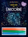 Cartea mea cu unicornii. Colorez si creez