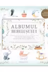 ALBUMUL BEBELUSULUI. Cele mai frumoase