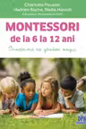 Montessori de la 6 la 12 ani