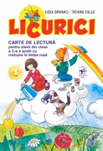 Licurici. Carte de lectura pentru elevii din clasa a 2-a a scolii cu instruire in limba rusa