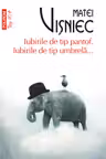Iubirile de tip pantof. Iubirile de tip umbrela ...