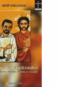 In mijlocul multimilor - Viata religioasa a Fratiorilor Parintelui de Foucauld