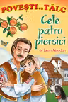 Cele patru piersici. Povesti cu tâlc