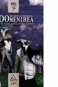Zoomenirea. Un studiu clasic despre animalul urban