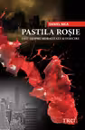 Pastila roşie. Eseu despre moralitate şi fericire