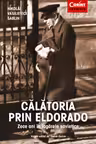 Calatoria prin Eldorado