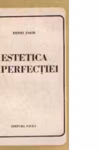 Estetica imperfectiei - Contributii la studiul naturalismului romanesc