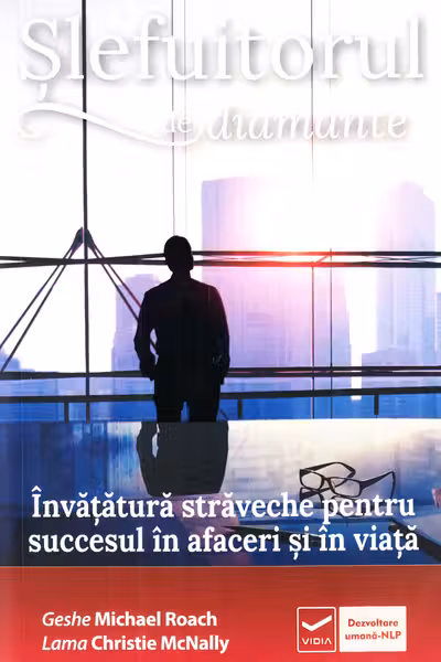 Slefuitorul de diamante. Invatatura straveche pentru succesul in afaceri si in viata