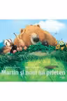 Martin Si Noul Lui Prieten.