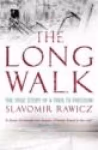 The Long Walk : The True Story of a Trek to Freedom