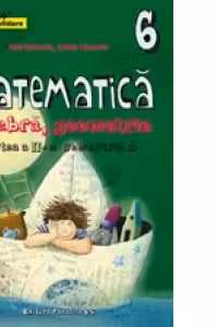 Matematica. Algebra, Geometrie. Clasa a VI-a. Consolidare. Partea a II-a, Semestrul 2 (2015-2016)