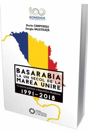 Basarabia la un secol de la Marea Unire