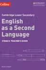 Cambridge Lower Secondary English as a Second Language, Teacher’s Guide: Stage 9