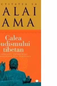 Calea budismului tibetan - Lama Dalai