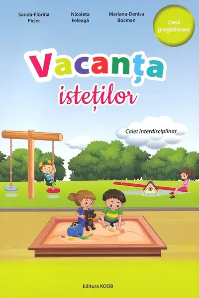 Vacanța istețeților - Clasa pregătitoare
