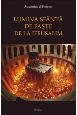 Lumina Sfanta de Paste de la Ierusalim