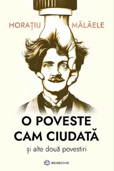 O poveste cam ciudata si alte doua povestiri