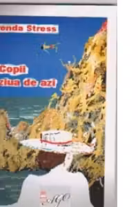 Copii din ziua de azi
