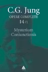Opere complete vol 14/1 Mysterium Coniunctionis. Separarea si compunerea contrariilor psihice
