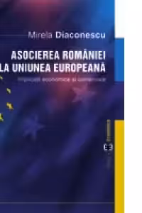 Asocierea Romaniei la U.E. Implicatii economice si comerciale