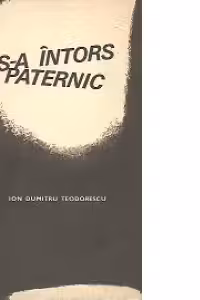 S-a intors Paternic - Schite dramatice