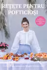Retete pentru pofticiosi