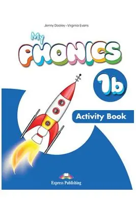 Curs de limba engleza My Phonics 1B. Caietul elevului cu cross-platform application - Jenny Dooley, Virginia Evans