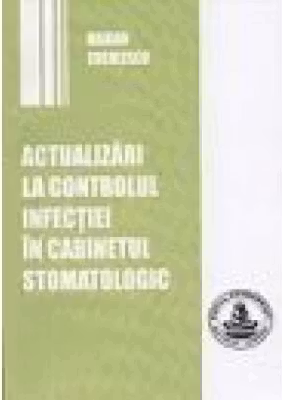 Actualizari la controlul infectiei in cabinetul stomatologic