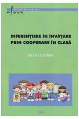 Diferentiere in invatare prin cooperare in clasa