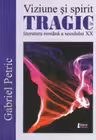 Viziune si spirit tragic in literatura romana a sec. XX