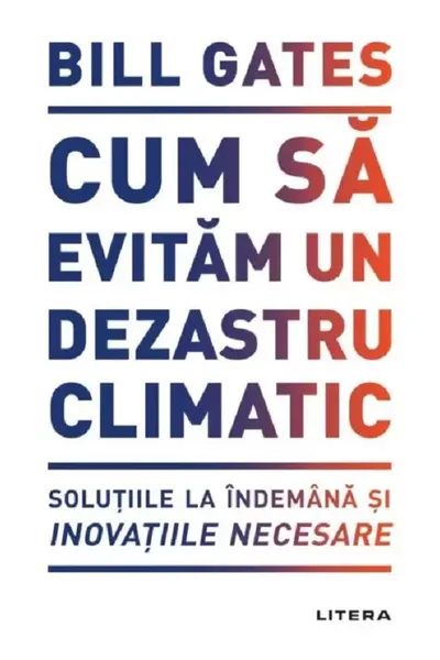 CUM SA EVITAM UN DEZASTRU CLIMATIC.