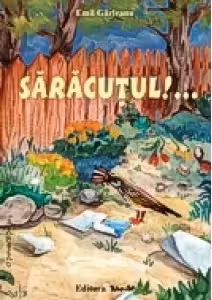 Sărăcuțul!...