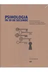 PSIHOLOGIA IN 30 DE SECUNDE