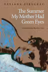 The Summer My Mother Had Green Eyes