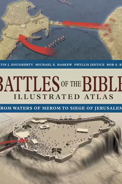 Battles of the Bible Illustrated Atlas