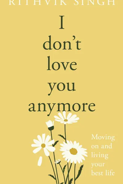 I Don't Love You Anymore