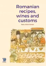 Romanian recipes, wines and customs
