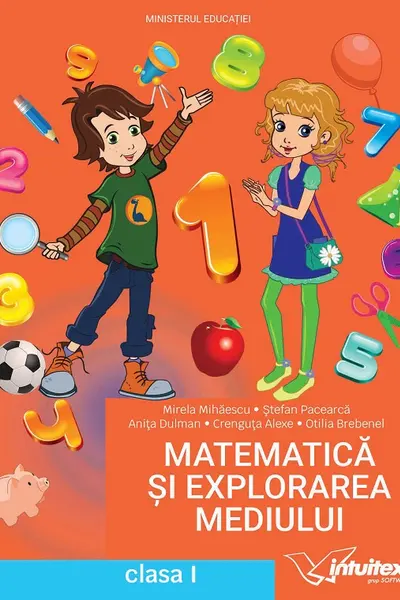 Matematică și explorarea mediului - Clasa 1 - Manual