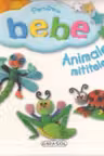 Pentru bebe - Animalele mititele