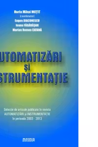 Automatizari si instrumentatie. Selectie de articole publicate in revista Automatizari si instrumentatie in perioada 2003-2013
