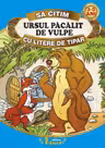 Ursul pacalit de vulpe