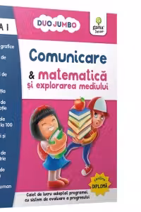 Comunicare si matematica si explorarea mediului. Clasa I