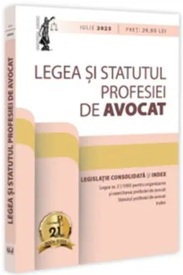 Legea și Statutul profesiei de avocat: iulie 2025