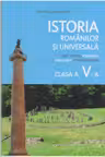 Istoria romanilor si universala cl.5. Caiet pentru formarea competentelor