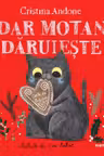 Dar motan dăruiește (paperback)