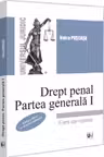 Drept penal. Partea generala 1. Editia a 3-a, revazuta si adaugita