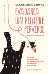 Evadarea din relatiile perverse