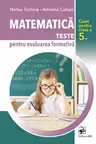 Matematica. Teste pentru evaluarea formativa - clasa a 5-a
